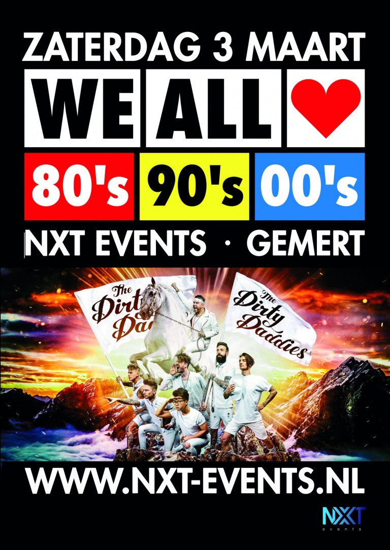 We All Love 80's, 90's & 00's, NXT events Gemert, The Dirty Daddies, Live on stage